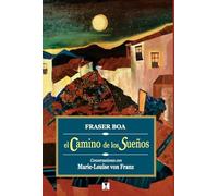 El camino de los sueños: Conversaciones con Marie-Louise von Franz