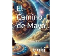 El Camino de Maya: Semillas de Sabiduría y Corazón