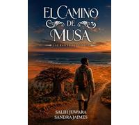El Camino de Musa: Las raíces del viento