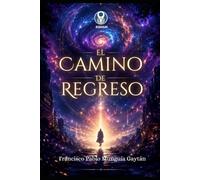 El Camino de Regreso