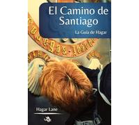 El Camino de Santiago: La Guía de Hagar