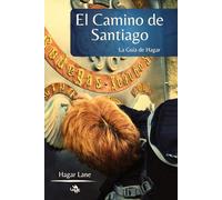 El Camino de Santiago: La Guía de Hagar