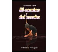EL CAMINO DEL ACECHO: BIBLIOTECA DEL NAGUAL