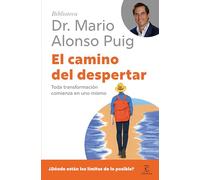 El camino del despertar: Toda transformación comienza en uno mismo