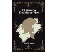 El camino del héroe vivo