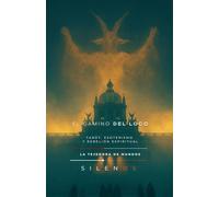 EL CAMINO DEL LOCO: Tarot, Esoterismo y Rebelión Espiritual