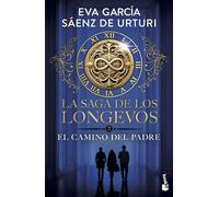 El camino del padre: La saga de los Longevos 3