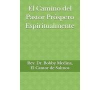 El Camino del Pastor Próspero Espiritualmente