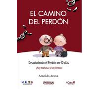 El Camino del Perdón: Descubriendo el Perdón en 40 días