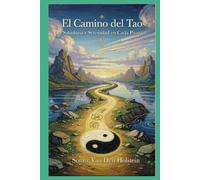 El Camino del Tao: Sabiduría y Serenidad en Cada Paso