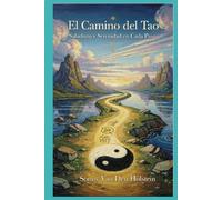 El Camino del Tao: Sabiduría y Serenidad en Cada Paso