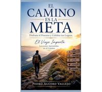 El Camino es la Meta