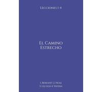 El Camino Estrecho: 1-4