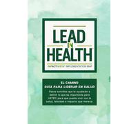 El Camino: Guia para liderar en salud.