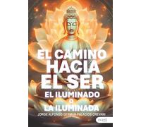 El camino hacia el ser: El iluminado