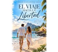 El camino hacia la libertad