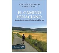 El camino ignaciano: Un camino de sanación hacia la libertad