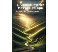 El Camino Interior - Más Allá del Ego