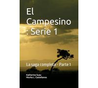 El Campesino : Serie 1: La saga completa - Parte 1