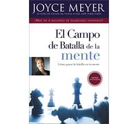 Joyce Meyer El Campo de Batalla de la Mente: Ganar la Batalla en su (Tascabile)