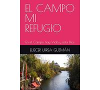 EL CAMPO MI REFUGIO: En el Campo hay Vida y esta Dios
