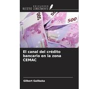 El canal del crédito bancario en la zona CEMAC