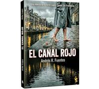 EL CANAL ROJO: Una novela de la serie Laura Conde Sin Fronteras
