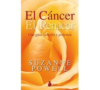 El cancer / Cancer: Una Guia Sencilla Y Practica