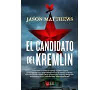 El candidato del Kremlin/ The Kremlin's Candidate