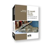 El candil de mi rincón. Opúsculos de un humanista