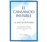 El cansancio invisible y el arte de detenerse
