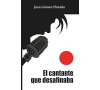 El cantante que desafinaba