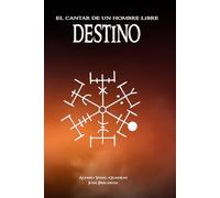 El cantar de un hombre libre - DESTINO