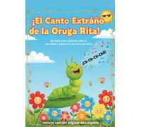 EL CANTO EXTRAÑO DE LA ORUGA RITA: Cuentos para colorear