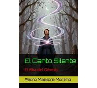 El Canto Silente: El Alba del Génesis