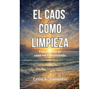 El caos como limpieza: 1