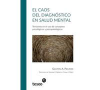 El caos del diagnóstico en salud mental: Tensiones en el uso de conceptos psicológicos y psicopatológicos
