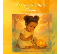 El Caparazón Mágico de Blessing: Cuentos ilustrados de educación emocional para niños sensibles