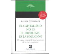 EL CAPITALISMO NO ES EL PROBLEMA, ES LA SOLUCIÓN: Un viaje a través de la historia reciente de los cinco continentes: 62