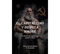 El capitalismo y su puta madre
