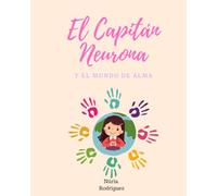 El Capitán Neurona y el mundo de alma
