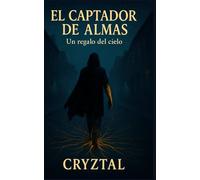 El Captador de Almas: Un regalo del cielo
