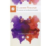 El carácter en la relación de ayuda : eneatipos y transferencia