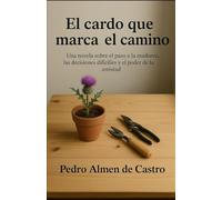 El cardo que marca el camino