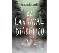 El Carnaval Diabólico / The Diabolical Carnival