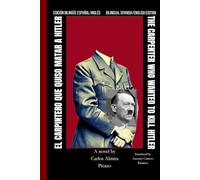 El carpintero que quiso matar a Hitler/ The carpenter who wanted to kill Hitler