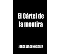 El Cártel de la mentira