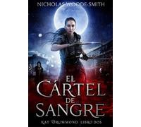 El Cártel de Sangre: Fantasía urbana de caza de monstruos