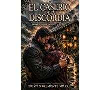 El caserío de la discordia: Una novela de romance gay en el corazón del Baztán