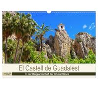 El Castell de Guadalest - In der Berglandschaft der Costa Blanca (Wandkalender 2026 DIN A3 quer), CALVENDO Monatskalender: Sehenswertes Castell mit Panoramarundblick im Hinterland der Costa Blanca